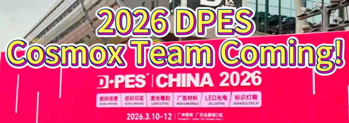 Cosmox at DPES 2026 Guangzhou: Leading the Future of Digital Printing & Customization